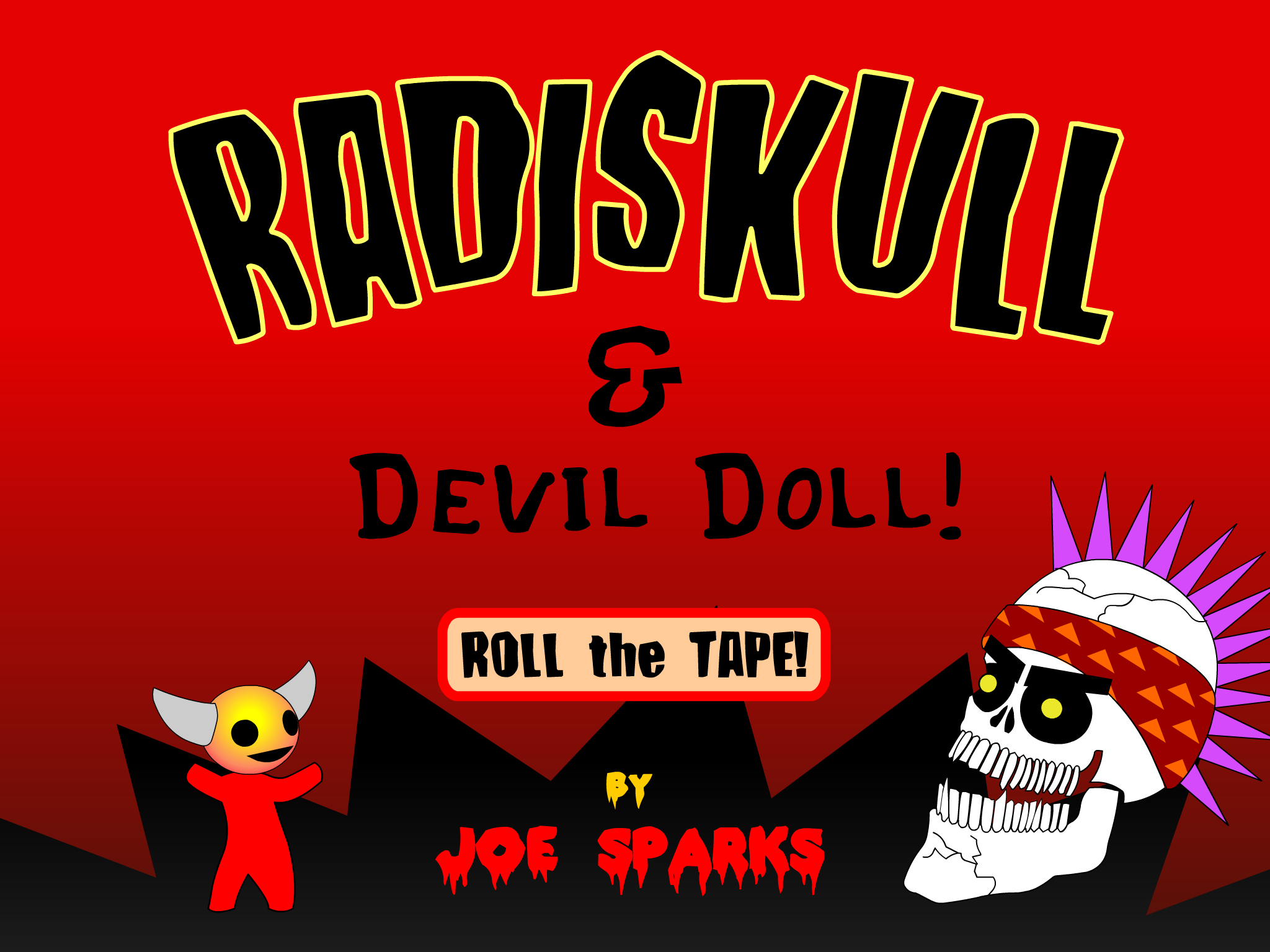 Radiskull and Devil Doll: “I Am The Radiskull…” (Episode 1) launch screen